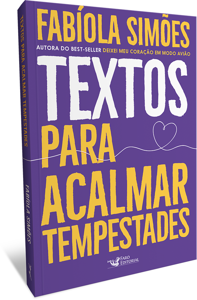 Faro Editorial lança novo livro de Fabiola Simões “Textos para acalmar tempestades”